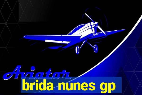 brida nunes gp